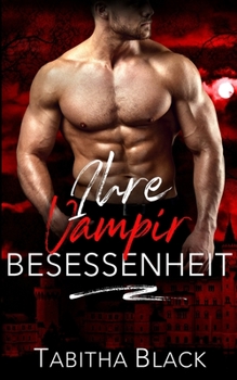 Paperback Ihre Vampir Besessenheit [German] Book