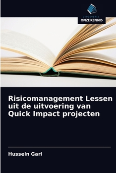 Paperback Risicomanagement Lessen uit de uitvoering van Quick Impact projecten [Dutch] Book