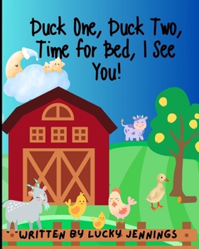 Paperback Duck One, Duck Two, Time for Bed, I See You! Book