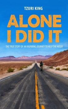 Paperback Alone I Did It: The True Story of an Inspiring Journey to Help the Needy Book