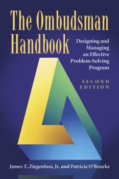 Paperback The Ombudsman Handbook: Designing and Managing an Effective Problem-Solving Program Book