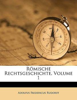 Paperback Romische Rechtsgeschichte, Volume 1 [German] Book