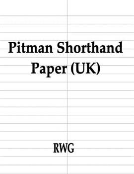 Pitman Shorthand Paper (UK): 200 Pages 8.5" X 11"