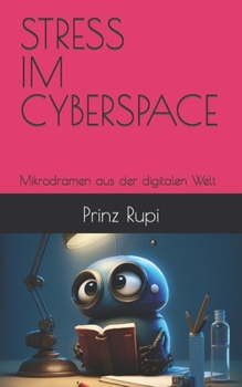 Paperback Stress Im Cyberspace: Mikrodramen aus der digitalen Welt [German] Book