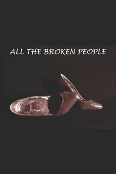 Paperback All The Broken People Book