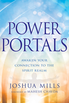 Paperback Power Portals: Awaken Your Connection to the Spirit Realm Book