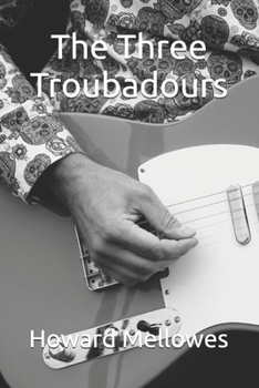 Paperback The Three Troubadours Book