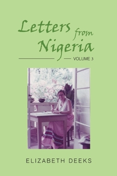 Paperback Letters from Nigeria: Volume 3 Book
