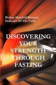 Paperback Discovering Your Strength Through Fasting Book