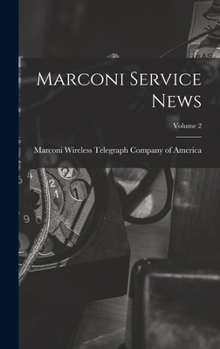 Hardcover Marconi Service News; Volume 2 Book