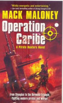 Mass Market Paperback Operation Caribe: A Pirate Hunters Novel Book