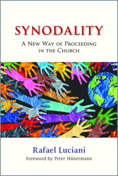 Paperback Synodality: A New Way of Proceeding in the Church: A New of Proceeding in the Church Book