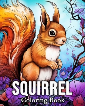 Paperback Squirrel Coloring book: 50 Cute Images for Stress Relief and Relaxation Book