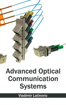 Hardcover Advanced Optical Communication Systems Book