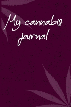 My cannabis journal: 6x9 Blank Lined Notebook/Journal - Buddha Holding Joint - Funny Weed Novelty Gift for Stoners & Cannabis and Marijuana Lovers