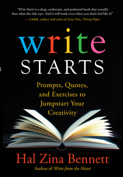 Paperback Write Starts: Prompts, Quotes, and Exercises to Jumpstart Your Creativity Book