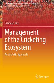 Paperback Management of the Cricketing Ecosystem: An Analytic Approach Book