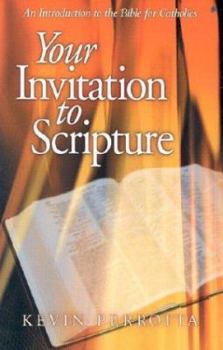 Paperback Your Invitation to Scripture: An Introduction to the Bible for Catholics Book