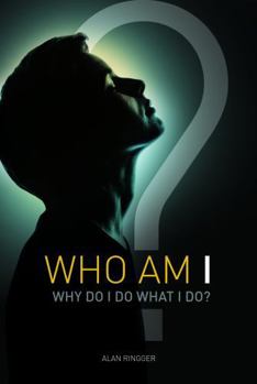 Paperback Who Am I? Why Do I Do What I Do? Book