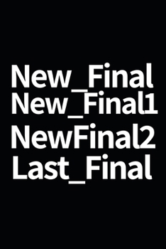 New_Final: Funny Graphic Designer Notebook/Journal (6 X 9) Gift For Christmas Or Birthday