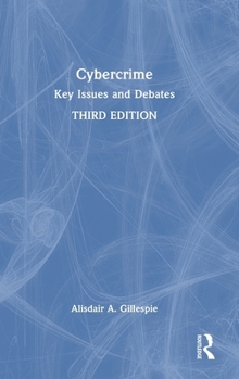 Hardcover Cybercrime: Key Issues and Debates Book
