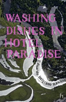 Paperback Washing Dishes in Hotel Paradise (Hesperus Worldwide) Book