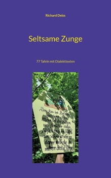 Paperback Seltsame Zunge: 77 Tafeln mit Dialekttexten [German] Book