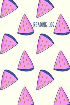 Paperback Reading Log: Easy to Use Layout for Kids of All Ages to Chart Summer and School Book Progress Cute Watermelon Cover Design Book