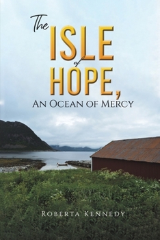 Paperback The Isle of Hope, an Ocean of Mercy Book