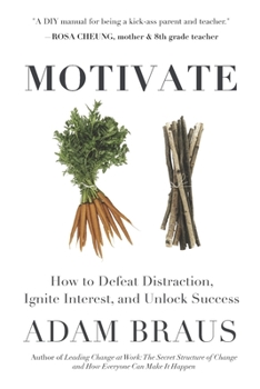 Paperback Motivate: How to Defeat Distraction, Build Resilience, and Unlock Success Book