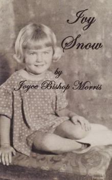 Paperback Ivy Snow: A child of the 1930's Book