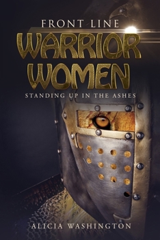 Paperback Front Line Warrior Women: Standing Up In The Ashes Book