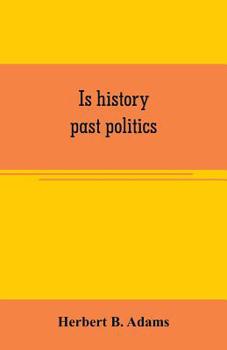 Is history past politics