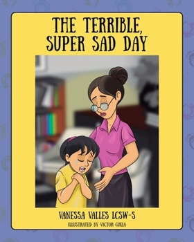 Paperback The Terrible, Super Sad Day Book