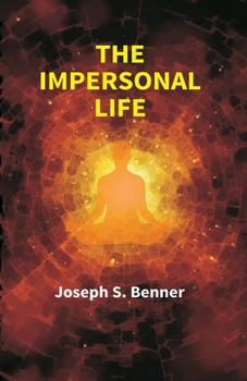 Paperback The Impersonal Life Book