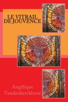 Paperback Le Vitrail de Jouvence [French] Book