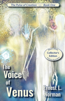 The Voice of Venus: Collector's Edition (The Pulse of Creation)