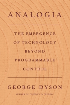 Hardcover Analogia: The Emergence of Technology Beyond Programmable Control Book