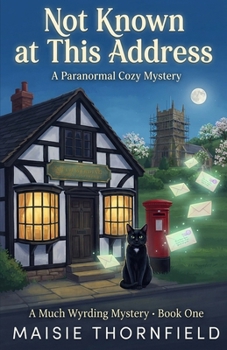 Not Known at This Address: A Paranormal Cozy Mystery