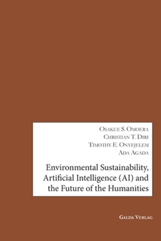 Paperback Environmental Sustainability, Artificial Intelligence (AI) and the Future of the Humanities Book