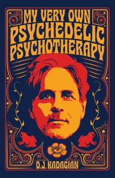 Paperback My Very Own Psychedelic Psychotherapy Book