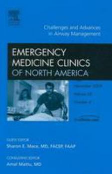 Hardcover Challenges and Advances in Airway Management, an Issue of Emergency Medicine Clinics: Volume 26-4 Book