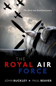 Hardcover The Royal Air Force: The First One Hundred Years Book