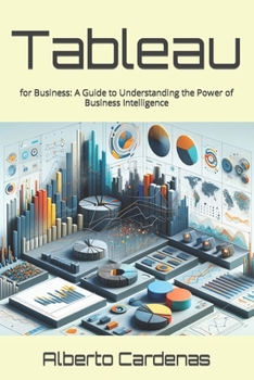 Paperback "Tableau for Business: A Guide to Understanding the Power of Business Intelligence" Unfilled Book