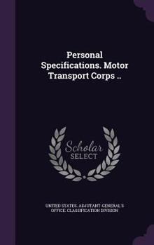 Hardcover Personal Specifications. Motor Transport Corps .. Book