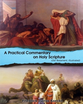 Paperback A Practical Commentary On Holy Scripture (Old Testament): Illustrated Book
