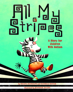 Hardcover All My Stripes: A Story for Children with Autism Book