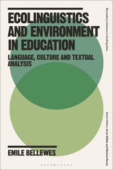 Paperback Ecolinguistics and Environment in Education: Language, Culture and Textual Analysis Book