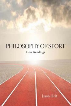 Paperback Philosophy of Sport: Core Readings Book
