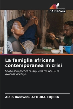 La famiglia africana contemporanea in crisi (Italian Edition)